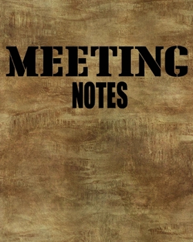 Meeting Notes: Business Notebook for Meetings and Organizer | Taking Minutes Record Log Book Action Items & Notes | Secretary Logbook Journal