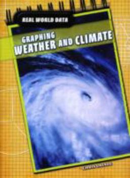 Paperback Graphing Weather and Climate (Real World Data) Book