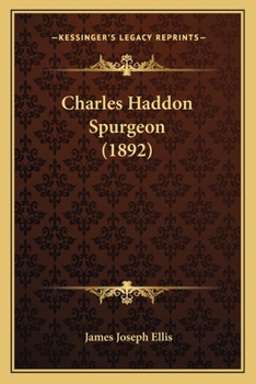 Charles Haddon Spurgeon (Classic Reprint)