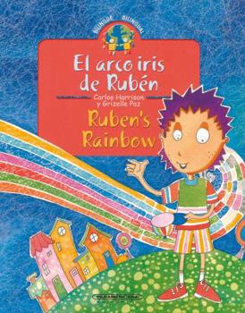 Hardcover El Arco Iris de Ruben / Ruben's Rainbow: Bilingual Collection Book