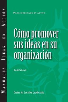 Paperback Selling Your Ideas to Your Organization (International Spanish) [Spanish] Book