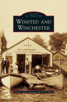 Winsted and Winchester (Images of America: Connecticut) - Book  of the Images of America: Connecticut