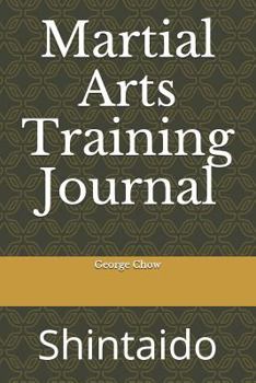 Martial Arts Training Journal: Shintaido