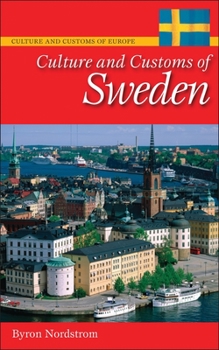 Hardcover Culture and Customs of Sweden Book