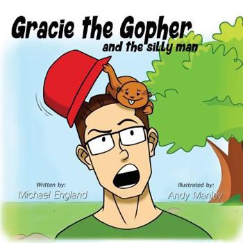 Paperback Gracie the Gopher and the Silly Man Book