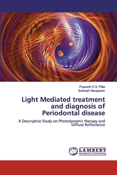 Paperback Light Mediated treatment and diagnosis of Periodontal disease Book