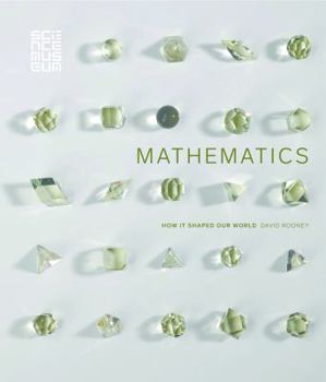 Hardcover Mathematics: How It Shaped Our World Book