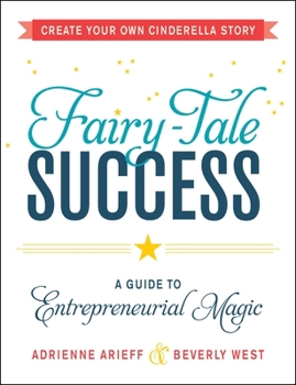 Paperback Fairy-Tale Success: A Guide to Entrepreneurial Magic Book