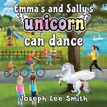 Paperback Emma's and Sally's Unicorn Can Dance Book