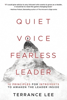 Paperback Quiet Voice Fearless Leader - 10 Principles For Introverts To Awaken The Leader Inside Book