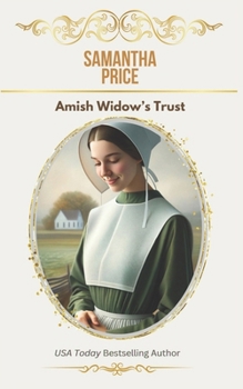 Amish Widow's Trust - Book #16 of the Expectant Amish Widows