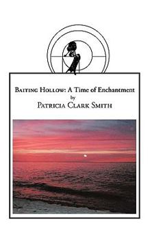 Paperback Baiting Hollow: A Time of Enchantment Book