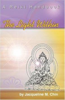 Paperback The Light Within: A Reiki Handbook Book