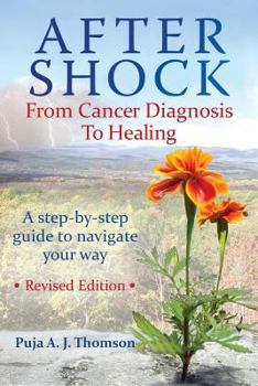 AFTER SHOCK: From Cancer Diagnosis to Healing
