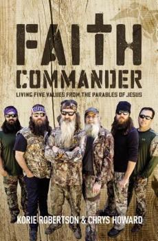 Paperback Faith Commander: Living Five Values from the Parables of Jesus Book