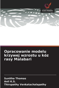 Opracowanie modelu krzywej wzrostu u kóz rasy Malabari (Polish Edition)
