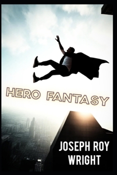 Hero Fantasy (Motorcycle Justice)