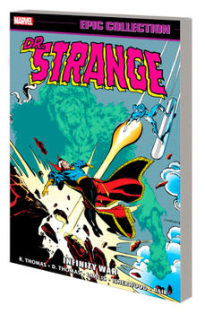 Doctor Strange Epic Collection, Vol. 10: Infinity War - Book #10 of the Doctor Strange Epic Collection