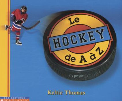 Paperback Hockey de A à Z Le [French] Book