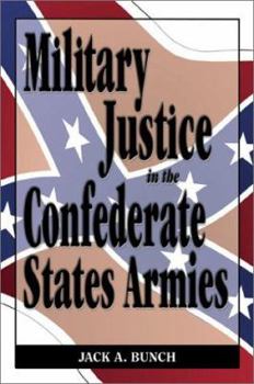 Hardcover Military Justice in the Confederate States Army Book
