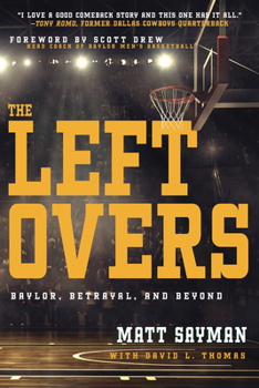 Paperback The Leftovers: Baylor, Betrayal, and Beyond Book