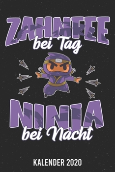 Kalender 2020: Zahnfee Ninja A5 Kalender Planer für ein erfolgreiches Jahr - 110 Seiten (German Edition)