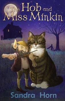 Paperback The Hob and Miss Minkin: Cat Tales from an old Sussex farmhouse Book