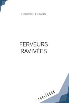 Paperback Ferveurs Ravivées [French] Book