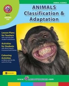 Paperback Animals: Classification & Adaptation Gr. 4-6 - Rainbow Horizons Publishing Book