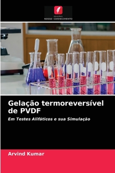 Paperback Gelação termoreversível de PVDF [Portuguese] Book