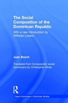 Hardcover The Social Composition of the Dominican Republic Book