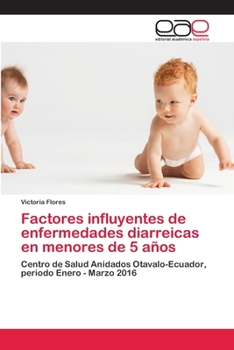 Paperback Factores influyentes de enfermedades diarreicas en menores de 5 años [Spanish] Book