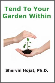 Paperback Tend To Your Garden Within Book
