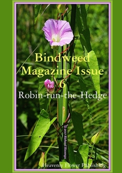 Paperback Bindweed Magazine Issue 6: Robin-run-the-Hedge Book