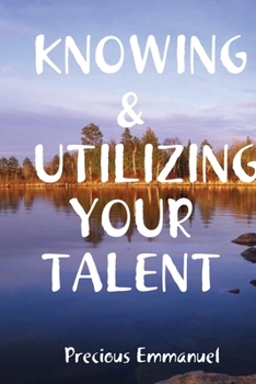 Paperback Knowing & Utilizing Your Talent Book