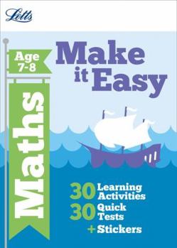 Paperback Maths Age 7-8 (Letts Make It Easy Complete Editions) [Unknown] Book