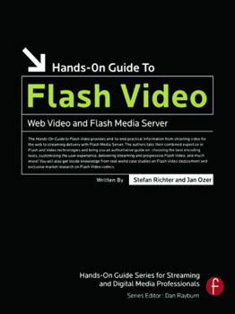 Paperback Hands-On Guide to Flash Video: Web Video and Flash Media Server Book