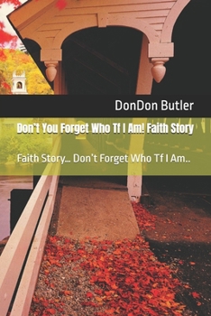 I Got Brothers.. Fuc A Momma: Faith Story… Don’t Forget Who Tf I Am..