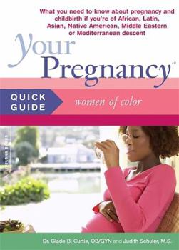 Paperback Your Pregnancy Quick Guide: Women of Color Book