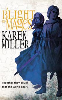 A Blight of Mages - Book #0 of the Kingmaker, Kingbreaker