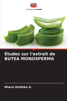 Paperback Études sur l'extrait de BUTEA MONOSPERMA [French] Book