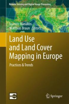 Hardcover Land Use and Land Cover Mapping in Europe: Practices & Trends Book