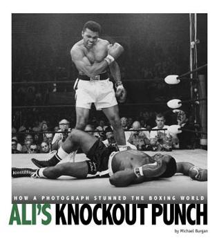 Hardcover Ali's Knockout Punch: How a Photograph Stunned the Boxing World Book