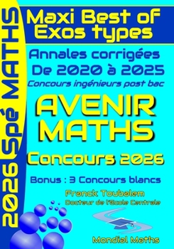 Paperback Annales corrigées (2020 à 2025) MATHS CONCOURS Post Bac AVENIR pour préparer concours 2026: Préparation de l'épreuve écrite du concours Avenir pour ... contrôle continu et le bac (French Edition) [French] Book