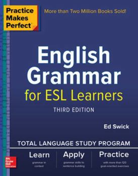 Practice Makes Perfect: English Grammar for ESL Learners - Book  of the Practice Makes Perfect