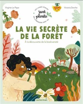 Paperback Vert planète - La vie secrète de la forêt: À la découverte de la biodiversité [French] Book