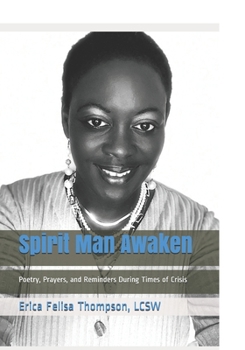 Paperback Spirit Man Awaken: Poetry, Prayers, and Reminders During Times of Crisis Book