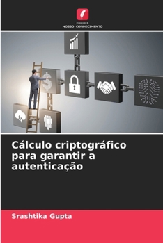 Cálculo criptográfico para garantir a autenticação (Portuguese Edition)