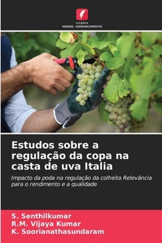Paperback Estudos sobre a regulação da copa na casta de uva Italia [Portuguese] Book