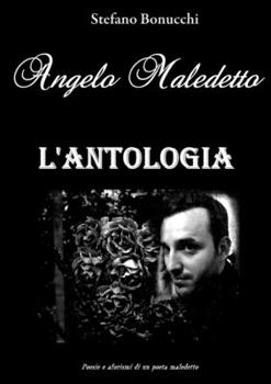 Paperback Angelo Maledetto L'ANTOLOGIA [Italian] Book